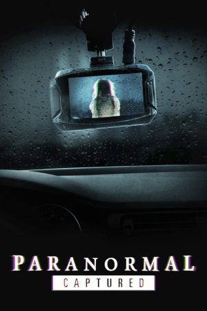 Paranormal Captured (2019) poster