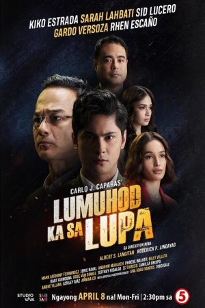 Lumuhod Ka Sa Lupa (2024) poster
