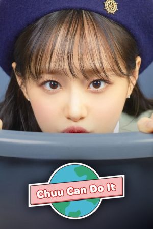 Chuu Can Do It (2021) poster