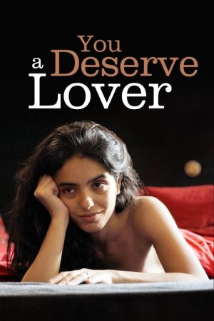 You Deserve a Lover (2019) poster