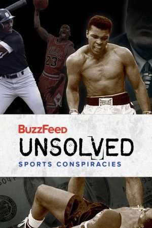 BuzzFeed Unsolved: Sports Conspiracies (2018) poster