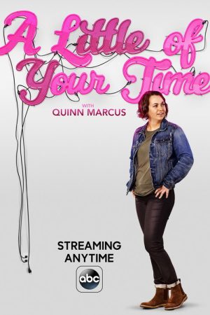 A Little of Your Time with Quinn Marcus (2016) poster