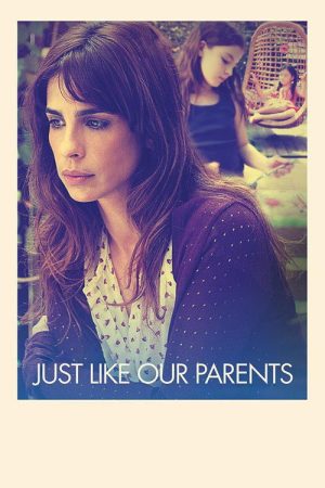 Just Like Our Parents (2017) poster