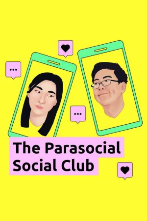 The Parasocial Social Club (2023) poster