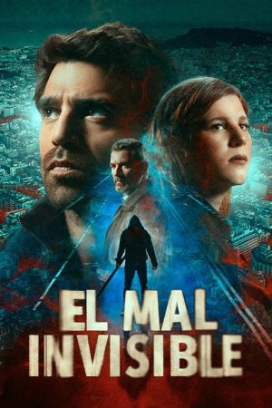 El mal invisible (2025) poster