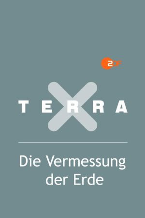 Terra X – Die Vermessung der Erde (2019) poster