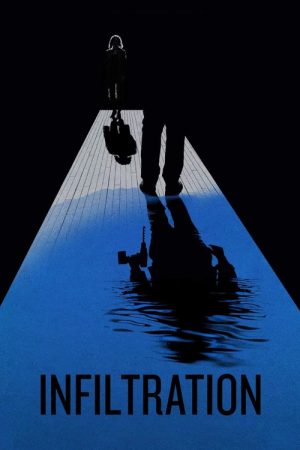 Infiltration (2017) poster