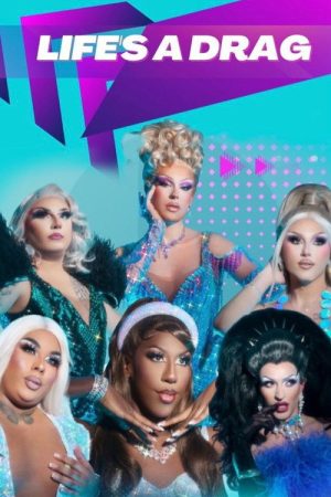Life’s A Drag (2023) poster