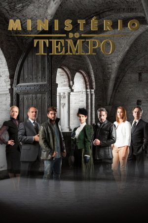 Ministério do Tempo (2017) poster