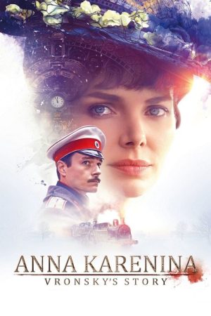 Anna Karenina. Vronsky’s Story (2017) poster