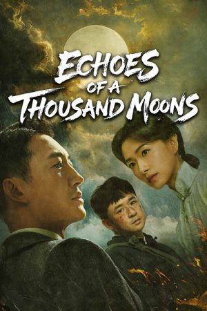 Echoes of a Thousand Moons (2026) poster