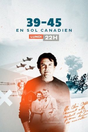 39-45 en sol canadien (2021) poster