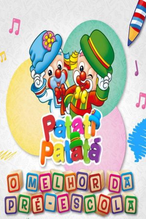 Patati-Patatá, O Melhor da Pré-Escola (2018) poster