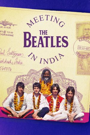 Meeting the Beatles in India (2020) poster