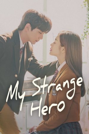 My Strange Hero (2018) poster