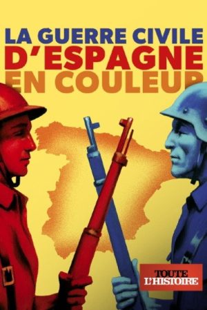 La guerre civile d’Espagne en couleur (2016) poster