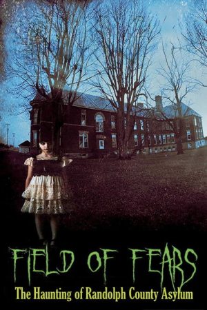 Field of Fears – The Haunting of Randolph County Asylum (2025) poster