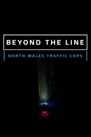 Beyond The Line: North Wales’s Traffic Cops (2021) poster