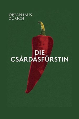Die Csárdásfürstin – Opernhaus Zürich (2020) poster