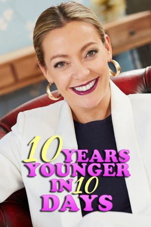 10 Years Younger in 10 Days (2020) poster