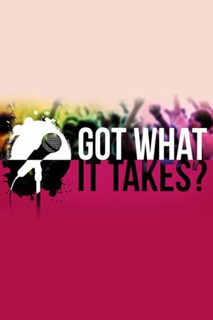 Got What it Takes? (2016) poster