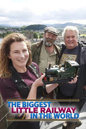 The Biggest Little Railway In The World (2018) poster