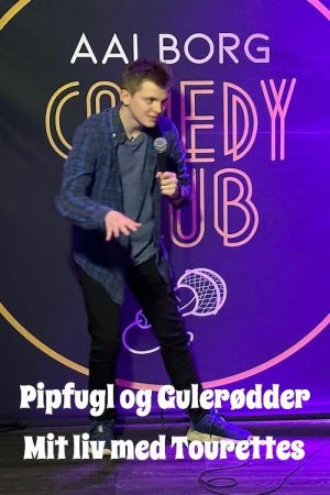Pipfugl og Gulerødder – Mit liv med Tourettes (2023) poster