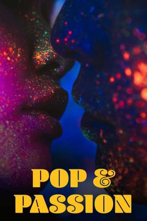Pop & Passion (2022) poster