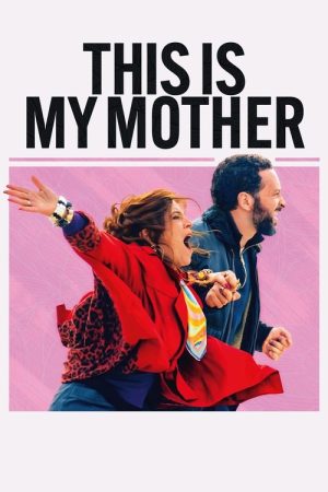 This is My Mother (2024) poster