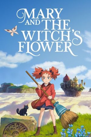 Mary and The Witch’s Flower (2017) poster