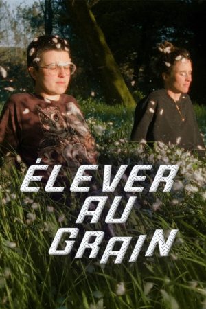 Élever au grain (2026) poster