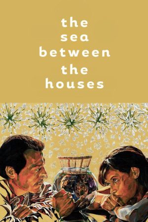 The Sea Between The Houses (2020) poster