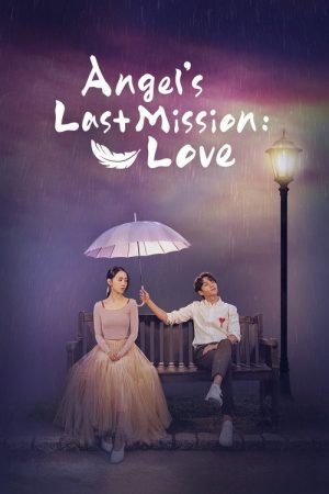 Angel’s Last Mission: Love (2019) poster