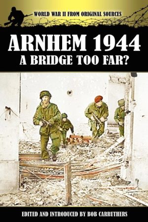 Arnhem 1944 A Bridge Too Far Collection (2018) poster