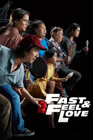 Fast & Feel Love (2022) poster