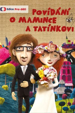 Povídání o mamince a tatínkovi (2016) poster