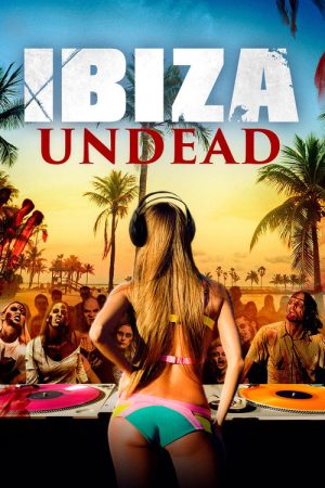 Ibiza Undead (2016) poster