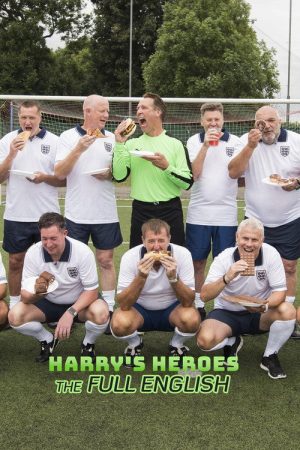 Harry’s Heroes: The Full English (2019) poster