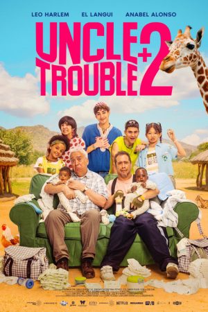 Uncle Trouble +2 (2026) poster
