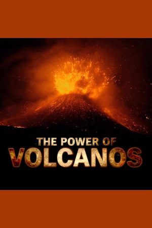 The Power Of Volcanos (2016) poster