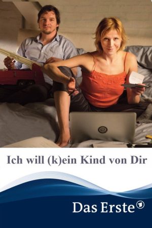 Ich will (k)ein Kind von Dir (2016) poster