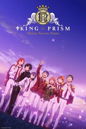 KING OF PRISM -Shiny Seven Stars- (2019) poster