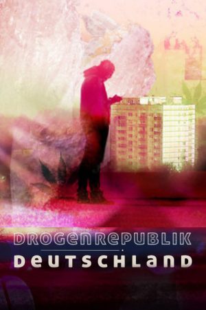 Drogenrepublik Deutschland (2021) poster