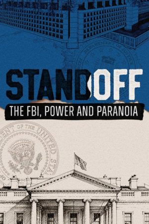 Standoff: The FBI, Power and Paranoia (2026) poster