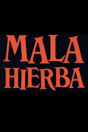Mala Hierba (2020) poster