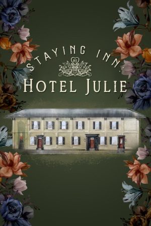 Staying Inn: Hotel Julie (2023) poster