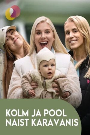 Kolm ja pool naist karavanis (2026) poster