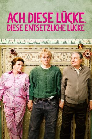 Ach, diese Lücke, diese entsetzliche Lücke (2026) poster