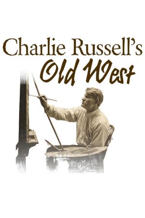 Charlie Russell’s Old West (2020) poster