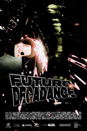 Futuro Decadance (2026) — Cast, Story & Where to Watch | MovieLinkBD poster